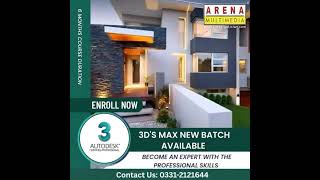 3Ds Max New Batch 2026 | Autodesk Certified Course | Arena Multimedia Pakistan
