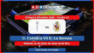 Universidad Cat贸lica vs. Deportes La Serena | Liga de Primera 2026 Universidad Cat贸lica vs. Deportes La Serena | Liga de Primera 2026