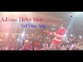 Adivasi heko moi full songvictor lakra