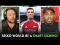 HUGE DEBATE! Sesko Will Be A SMART Signing For Arsenal! The NEXT Ibrahimovic!