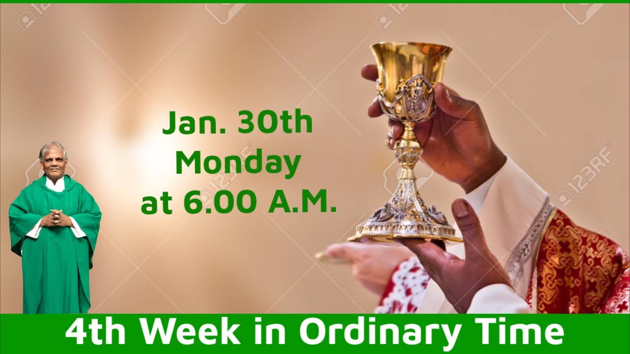 jan-30th-monday-4th-week-in-ordinary-time-live-mass-at-6-00-a-m