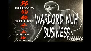 Bounty Killer / Warlord Nuh Business / Dancehall
