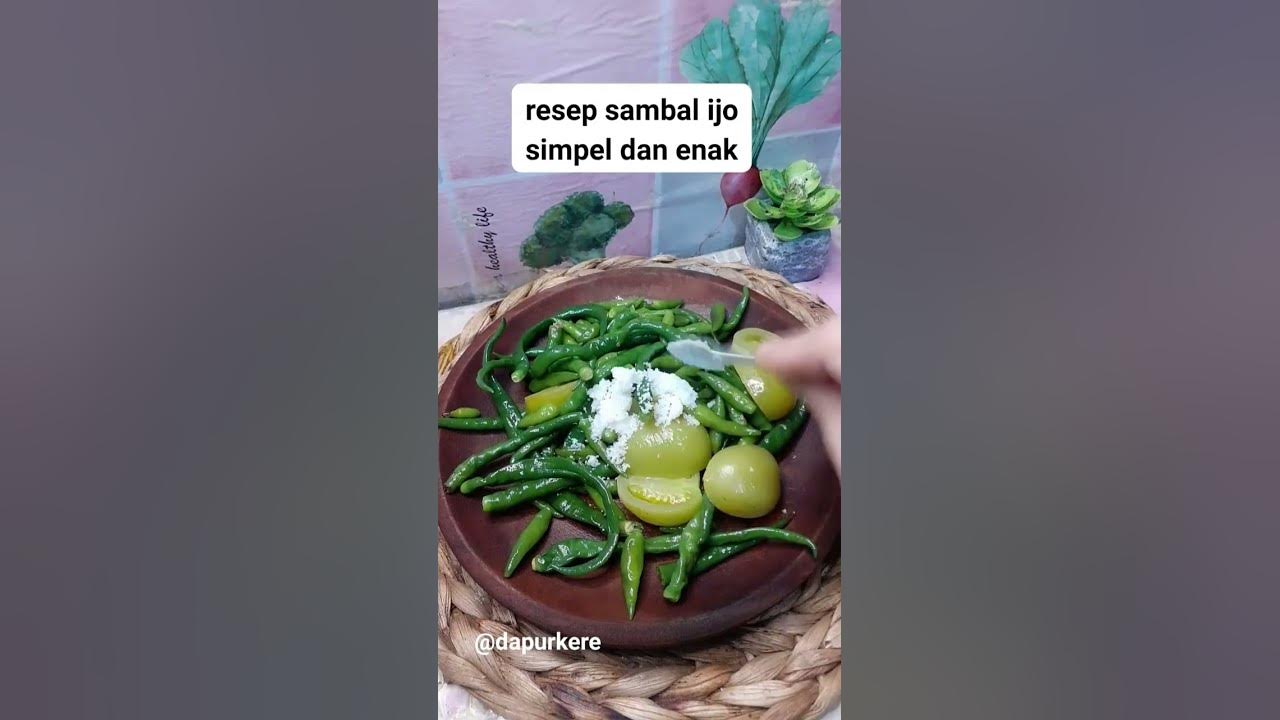 cara bikin sambal ijo ala padang