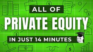 ALL OF PRIVATE EQUITY Explained in 20 minutes