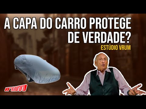 A capa do carro protege de verdade?