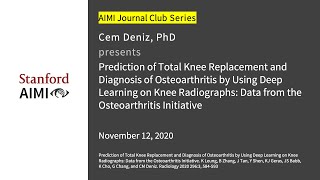 Cem Deniz - Prediction of Total Knee Replacement and Diagnosis of Osteoarthritis by Deep Learning