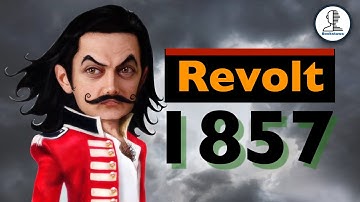Revolt of 1857 | Sepoy Mutiny of 1857 | UPSC | Class 8 | War of Independence | 1857 Ki Kranti