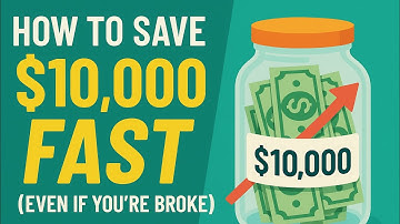How To Save $10,000 FAST (Even If You’re Broke)