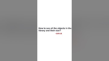 How to see all the objects in the library and their size