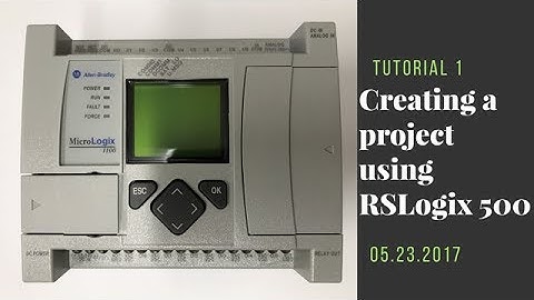 Tutorial 1 - Creating A New Project Using RSLogix 500