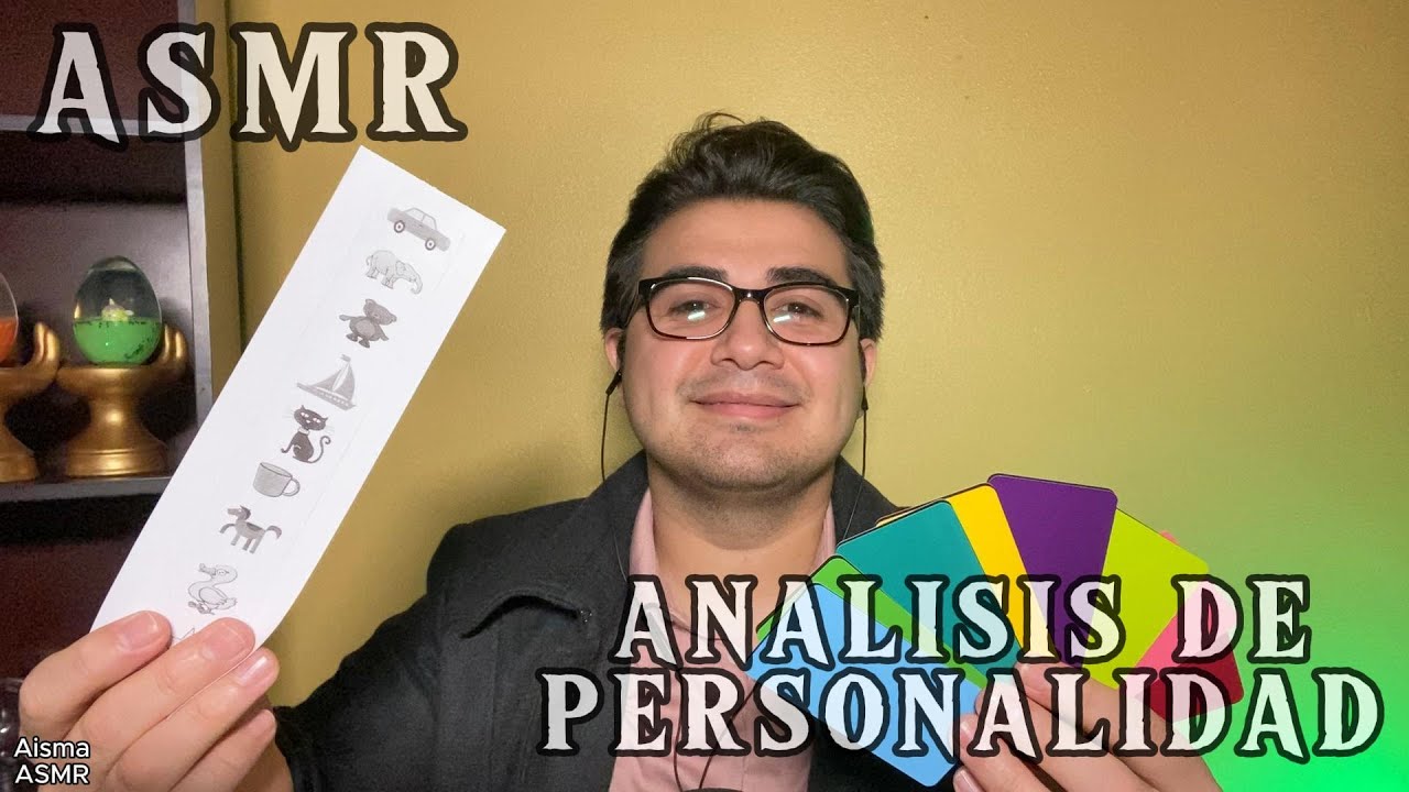 ASMR | ANALISIS DE PERSONALIDAD