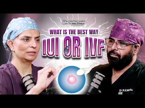 👉 IUI vs IVF: Konsa Rasta Sahi hai ? | How Many IUIs Are Enough? Dr Manisha Mehta | Podcast