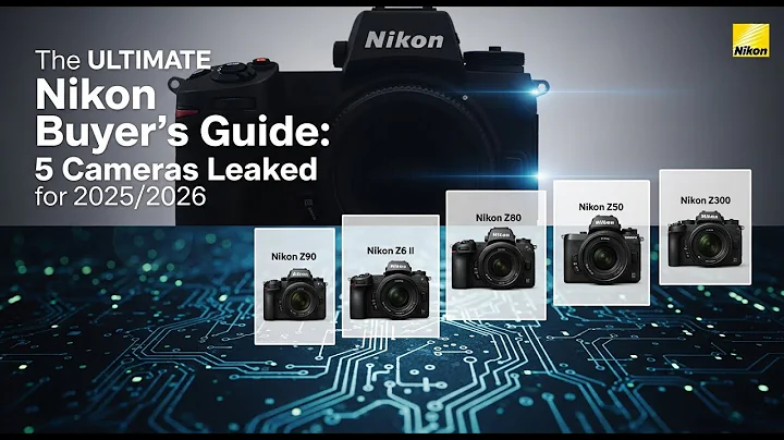 The ULTIMATE Nikon Buyer's Guide: 5 Cameras Leaked for 2025/2026