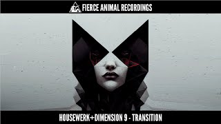 Housewerk, DIMENSION 9 - Transition (Original Mix)