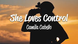 Camila Cabello - She Loves Control (Lyrics) Resimi