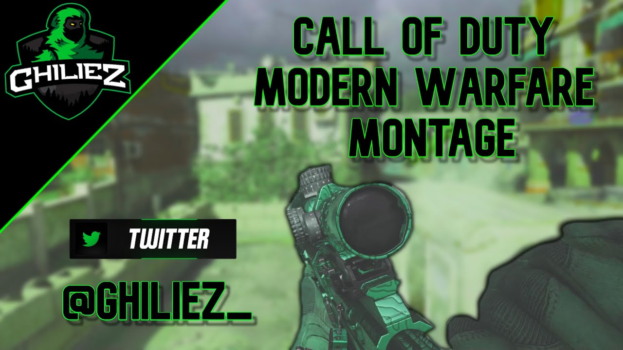 Call Of Duty Modern Warfare Montage - Ghiliez