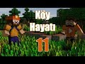 Minecraft Köy Hayatı - Gezmeye Gittik - Bölüm 11