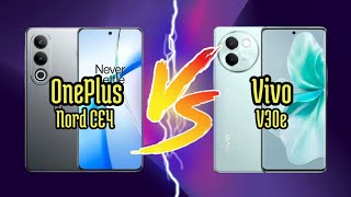 Vivo V30e And Oneplus Nord Ce 4 Compared! Comprehensive Review By Mobilejaanch