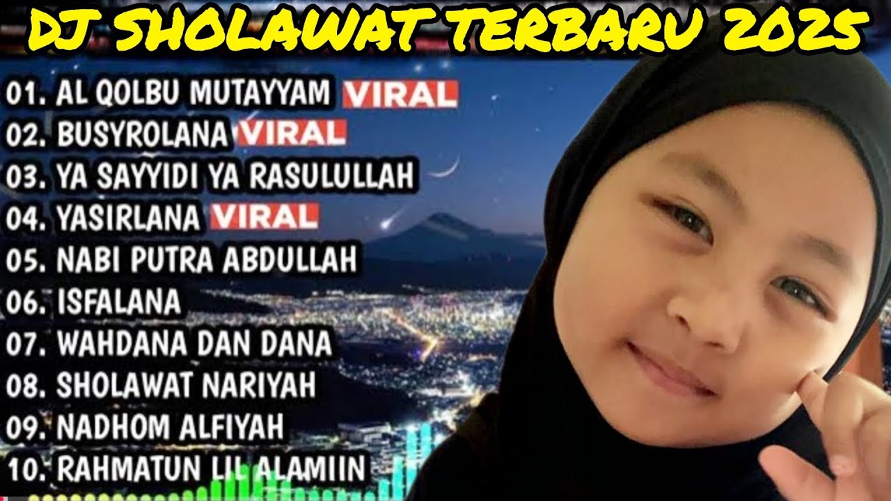 DJ SHOLAWAT TERBARU 2025 - AL QOLBU MUTAYYAM X BUSYROLANA X YA SAYYIDI YA RASULULLAH #sholawat