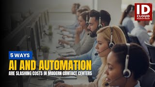 Reduce Call Center Costs with AI & Automation | Cloud Contact Center Solutions