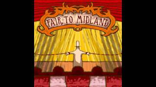 Amarillo Sleeps On My Pillow - Fair To Midland