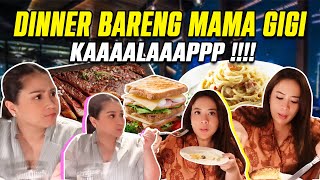 DINNER BARENG MAMA GIGI !!! SEMUANYAA DI PESEENN KALAAPPP !!!
