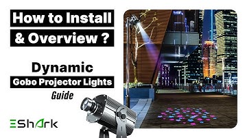 Overview, Installation & Sample Projection: Gobo Light with Dynamic Gobo 150w to 300w