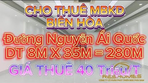 💥 HOT !!- MBKD ngang 8m x 35m- đường Nguyễn Ái Quốc Biên Hòa- Cho thuê 40 Triệu (Còn Thương Lượng )