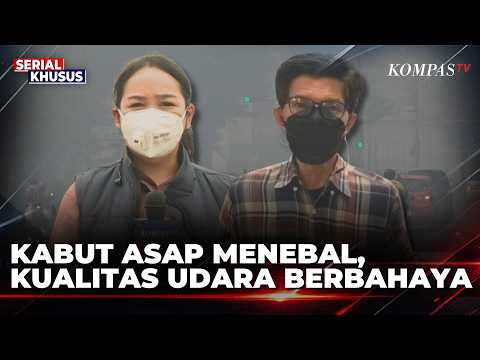 Kabut Asap Karhutla Menebal, Begini Pantauan di Palangka Raya dan Palembang | KOMPAS SIANG