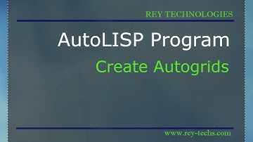 AutoLISP Program - Create Autogrids