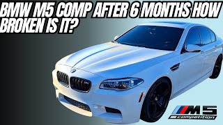 BMW M5 F10 Competition, After Six Months Is It Reliable Or Is It Broken
