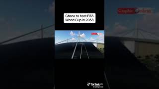 Ghana plan to host 2038 fifa world cup with this modern facilities