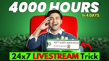 COMPLETE 4000hrs WATCHTIME FAST(24x7 LiveStream Trick)😍🔥| WatchTime Kaise Badhaye 💹
