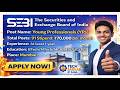 SEBI Young Professional भरती 2026 | 91 जागा | ₹70,000 पगार | मुंबई नोकरी. SEBI Recruitment 2026 YPs