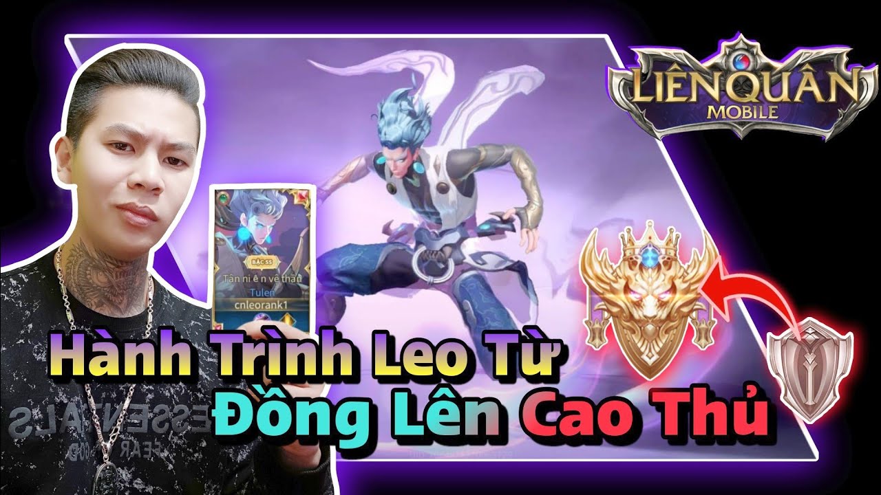 (Highlight LQMB) Thử Thách Leo Rank Từ Đồng Lên Cao Thủ Với Quân Bài Tulen Trong 39 Tiếng.