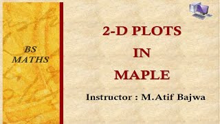 2-D Plots in Maple-Soft Lecture 14 in Urdu | Hindi Video Tutorial screenshot 1