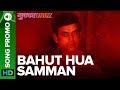 BAHUT HUA SAMMAN - Lyrical Promo 03 | Mukkabaaz | Rachita Arora & Swaroop Khan