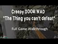 "The Thing you can't defeat.wad" | Creepy Horror DOOM MOD Gameplay |