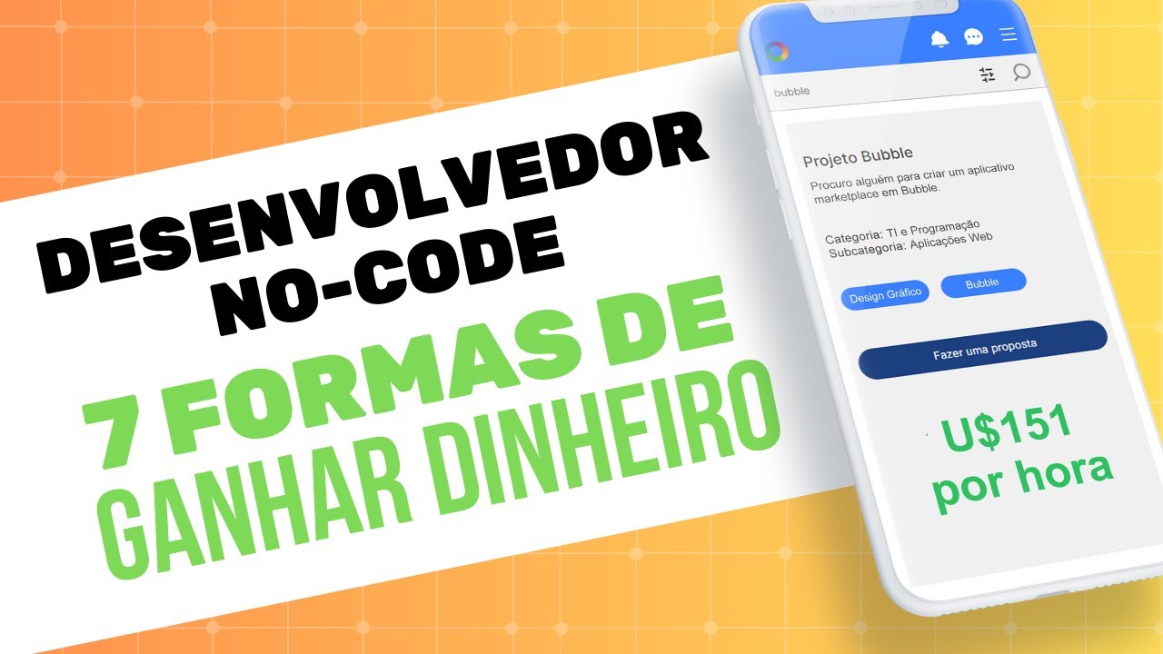 7 formas de ganhar dinheiro como Desenvolvedor No-Code / Low-Code