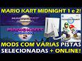 MARIO KART MIDNIGHT 1 E 2 - MODS COM AS MELHORES PISTAS PERSONALIZADAS PARA O WII - COM MODO ONLINE!