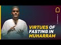 Virtues Of Fasting In Muharram