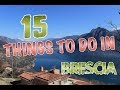 Top 15 things to do in brescia italy