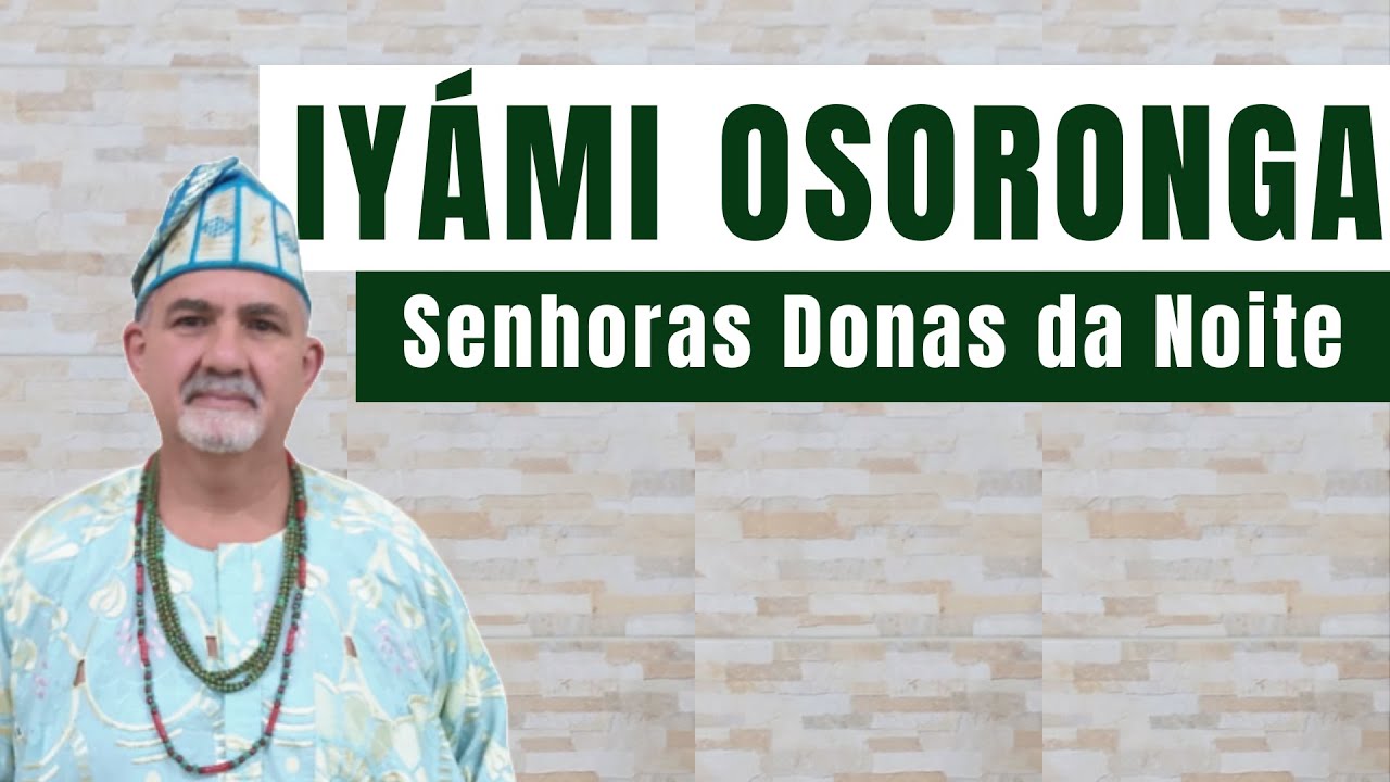Live #111 - IYÁMI OSORONGA Senhoras Donas da Noite