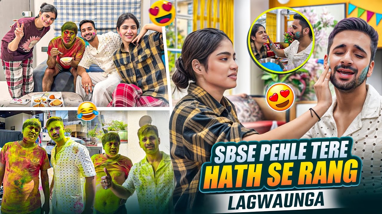 Sabse pehle Yashi ke sath kheli holi