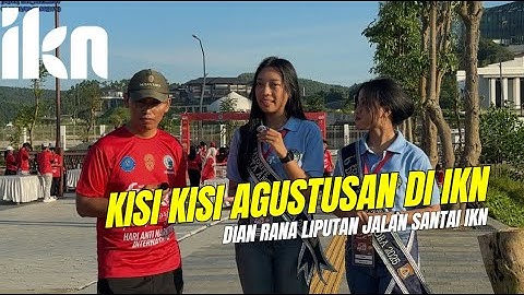 Ini Bocoran Agustusan dari IKN dan Ramai Peserta Jalan Santai di IKN hari ini #DianRana