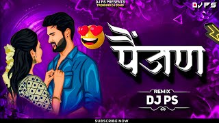 Painjan ( पैंजण ) new marathi song | Payal \u0026 Aadi | Trending Song 2025 | Halgi Mix | DJ PS
