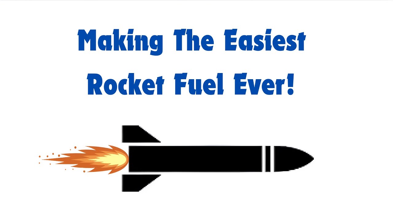 Making The Easiest Rocket Fuel Ever!