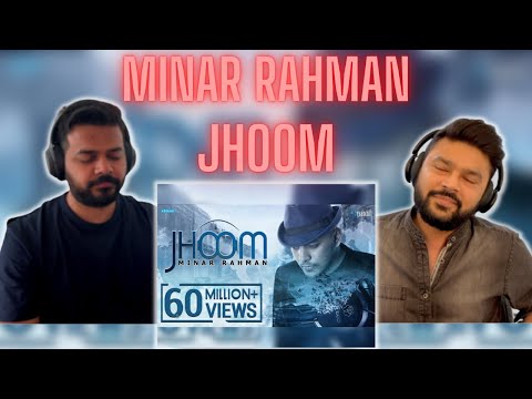 Minar Rahman | JHOOM | 🔥 Reaction & Review 🔥