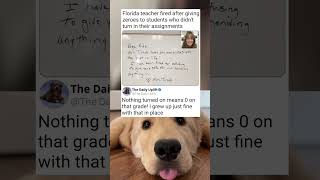 A teacher was fired over zero-grade student policy