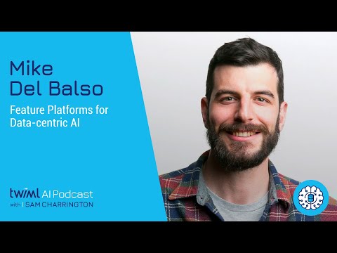 Feature Platforms for Data-Centric AI with Mike Del Balso - #577 Episode cover